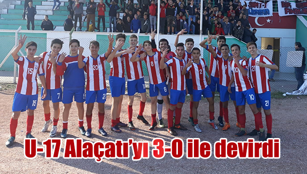 U-17 Alaçatı’yı 3-0 ile devirdi