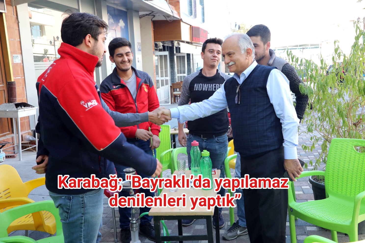 Karabağ; “Bayraklı’da yapılamaz denilenleri yaptık”