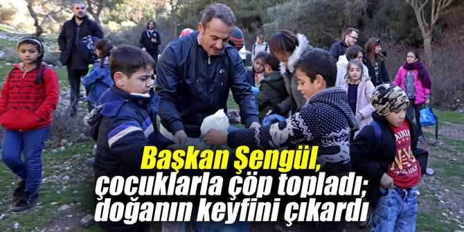 Başkan Şengül, çocuklarla çöp topladı