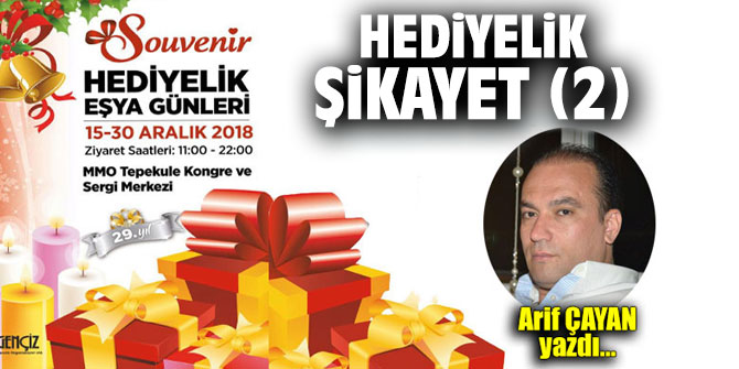 HEDİYELİK ŞİKAYET (2)