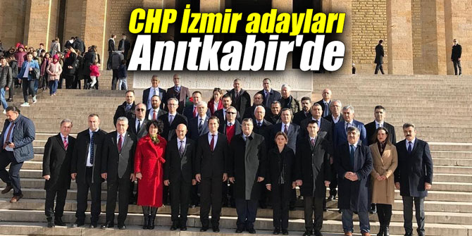 CHP İzmir adayları Anıtkabir’de