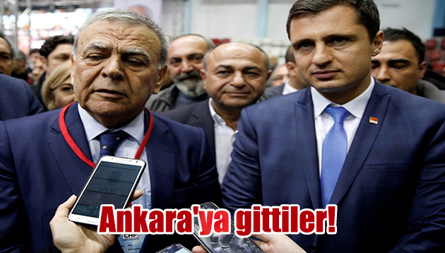 Ankara’ya gittiler!