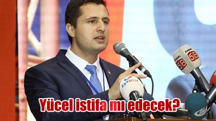 Yücel istifa mı edecek?