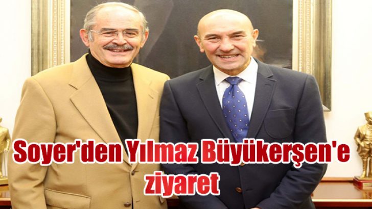 Soyer’den Yılmaz Büyükerşen’e ziyaret
