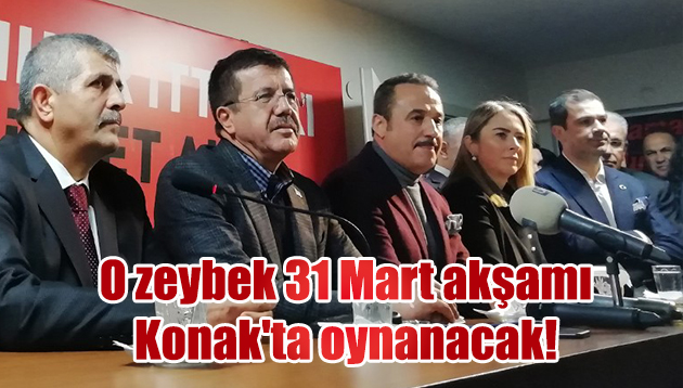 O zeybek 31 Mart akşamı Konak’ta oynanacak!