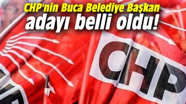 CHP’nin Buca Belediye Başkan adayı belli oldu!