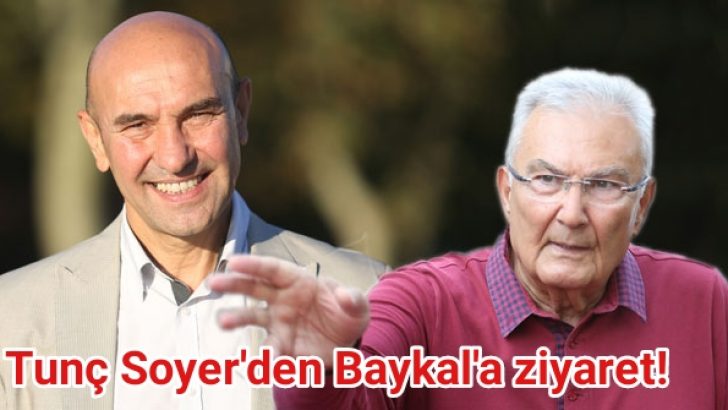 Tunç Soyer’den Baykal’a ziyaret!