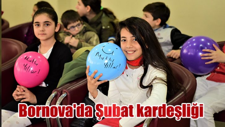 Bornova’da Şubat kardeşliği
