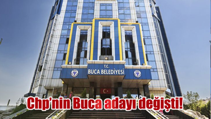 Flaş flaş flaş… Buca adayı değişti!