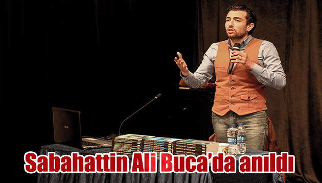 Sabahattin Ali Buca’da anıldı