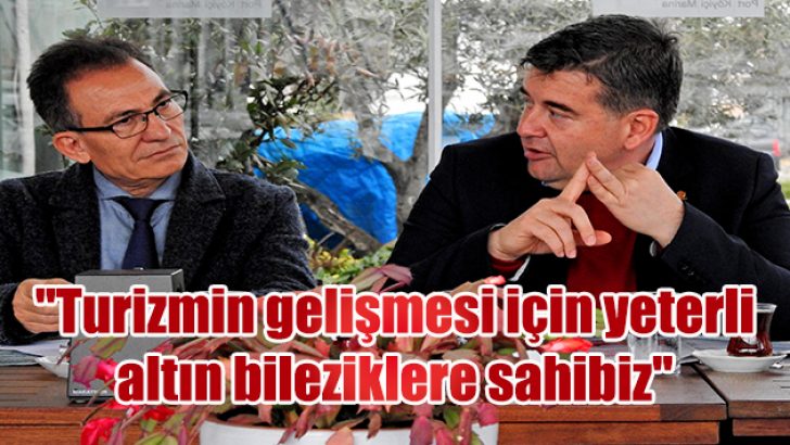 Oran, “Turizmin gelişmesi için yeterli altın bileziklere sahibiz”