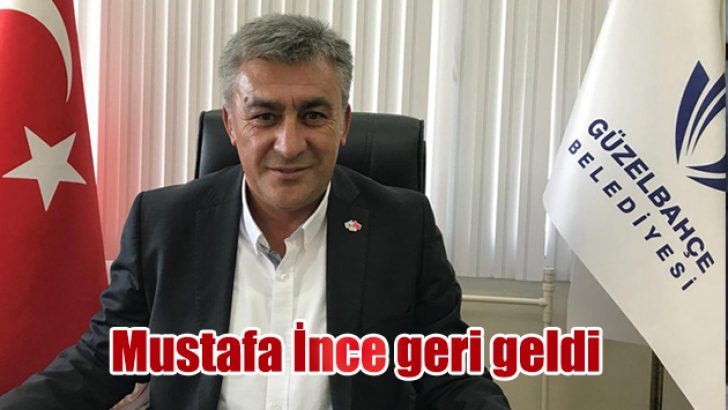 Mustafa İnce geri döndü