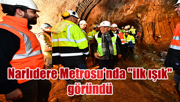 Narlıdere Metrosu’nda “ilk ışık” göründü