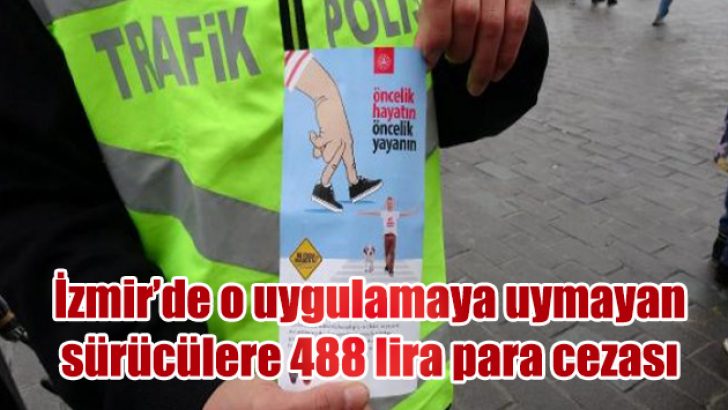 İzmir’de yayalara müjdeli haber!