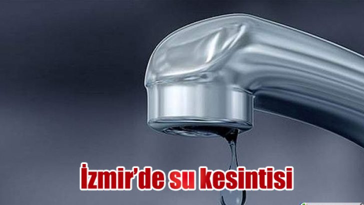 Selçuk’ta su kesintisi