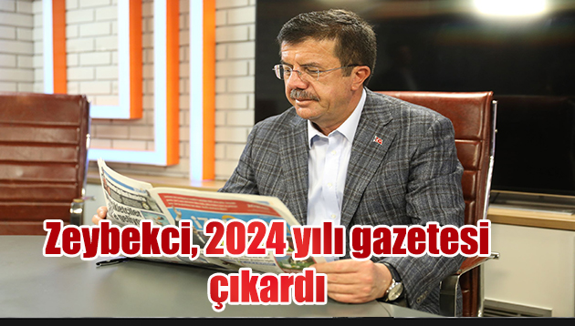 Zeybekci, 2024 yılı gazetesi çıkardı