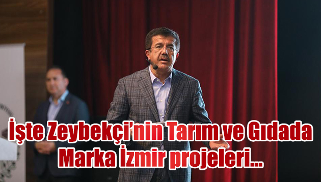 Zeybekçi’den tarım projeleri…