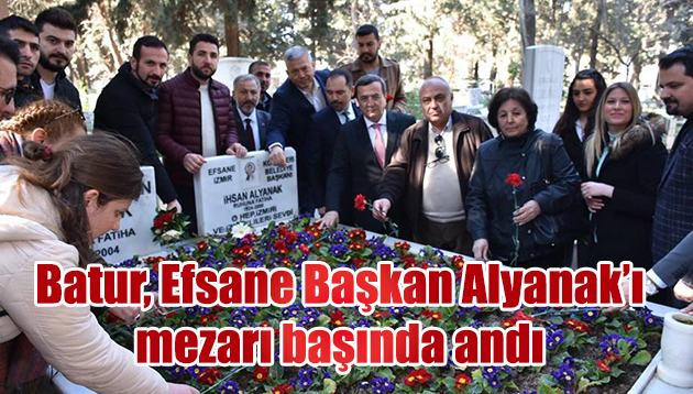 Batur, Efsane Başkan Alyanak’ı mezarı başında andı