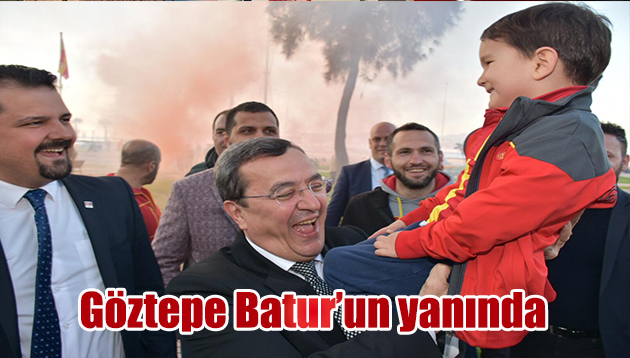 Göztepe Batur’un yanında