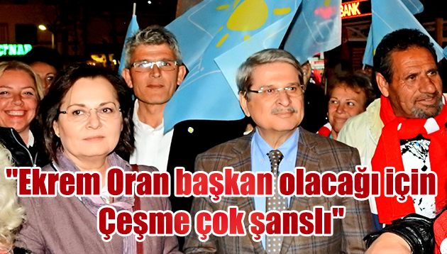 Ekrem Oran,  “Çeşme Tanıtım Ajansı açacağız”  