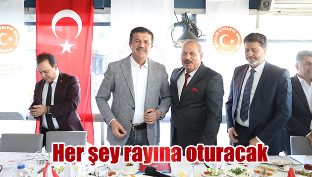 Her şey rayına oturacak