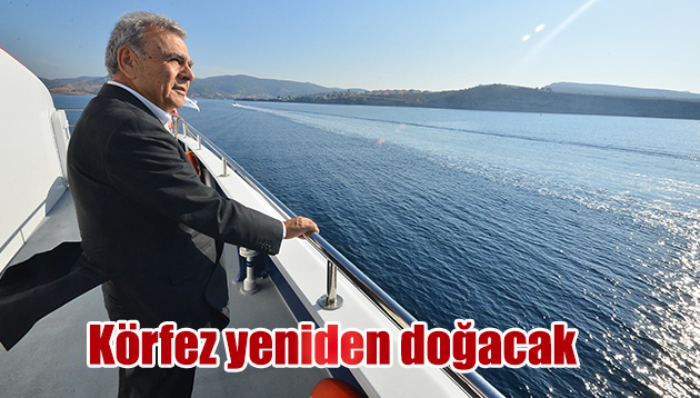 Körfez yeniden doğacak