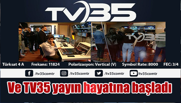 Ve TV35 yayın hayatına başladı