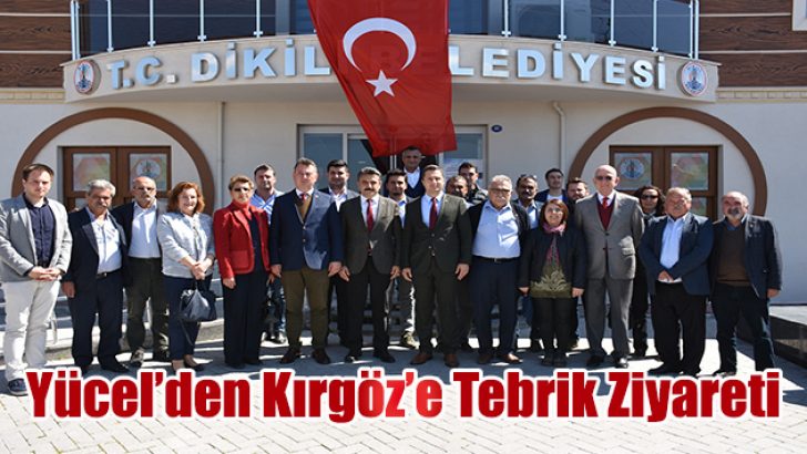 Yücel’den Kırgöz’e Tebrik Ziyareti