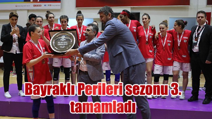 BAYRAKLI’NIN PERİLERİ SEZONU 3’ÜNCÜ TAMAMLADI