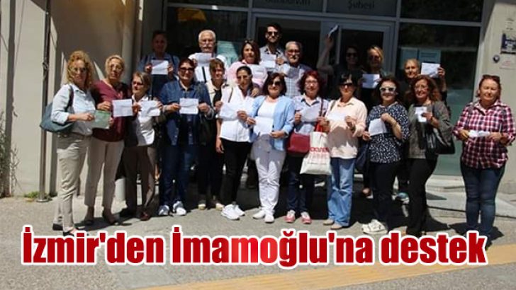 İzmir’den İmamoğlu’na destek