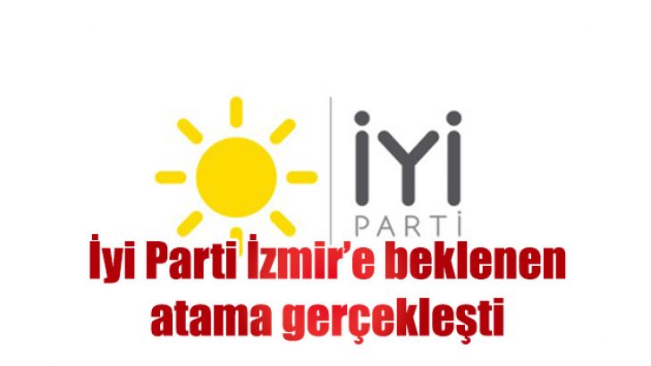 İYİ Parti Foça’ya atama yapıldı