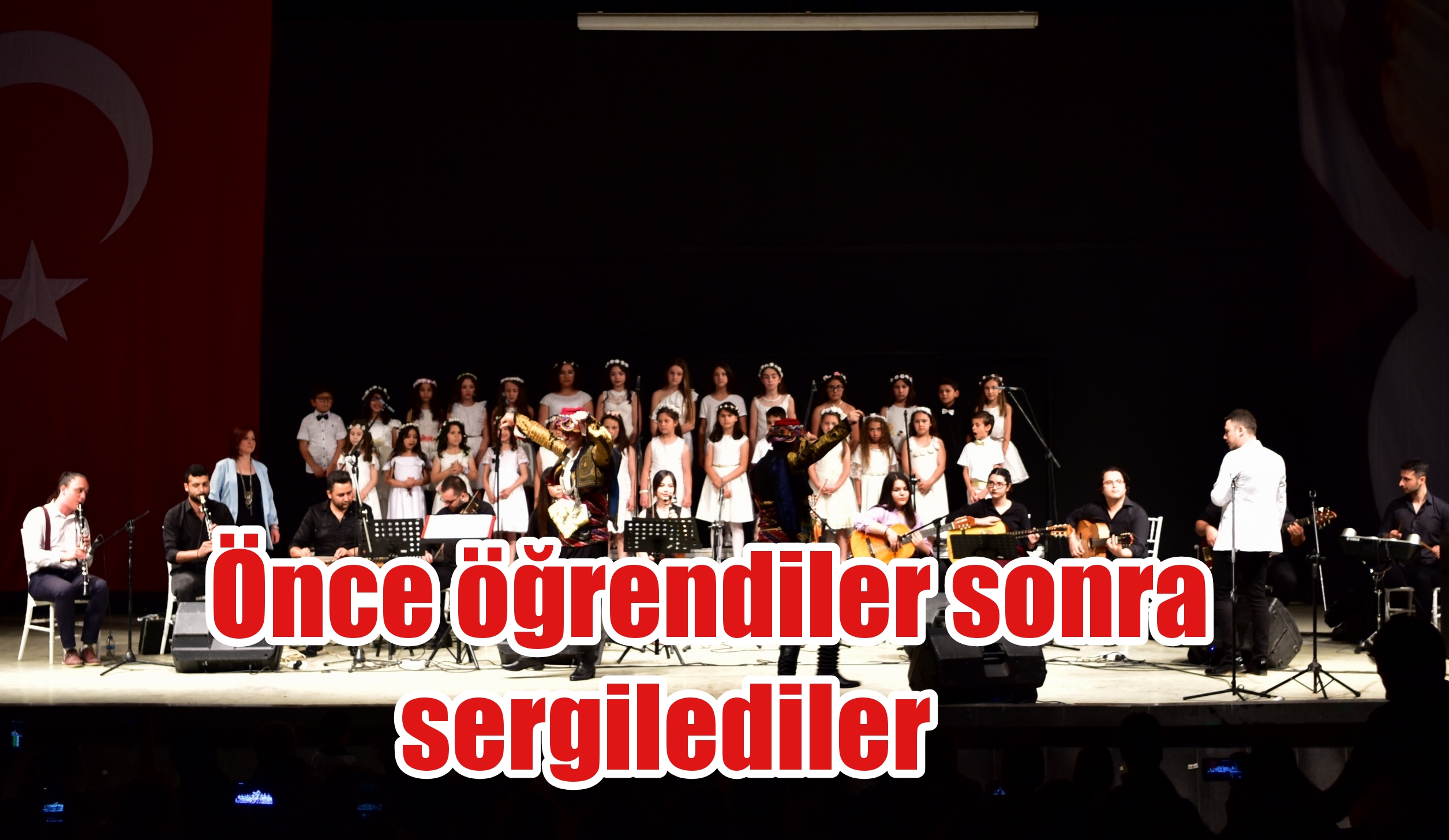 Önce öğrendiler sonra sergilediler