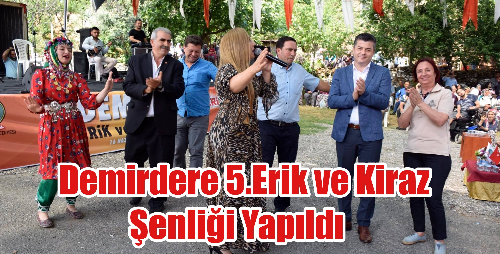 Demirdere 5.Erik ve Kiraz Şenliği Yapıldı