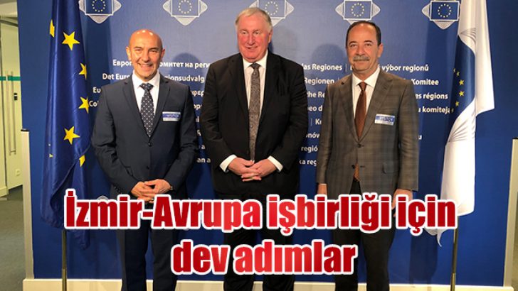 İzmir-Avrupa işbirliği için dev adımlar