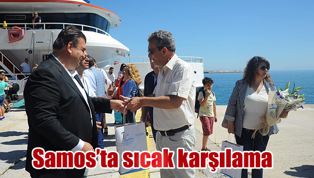 Samos’ta sıcak karşılama