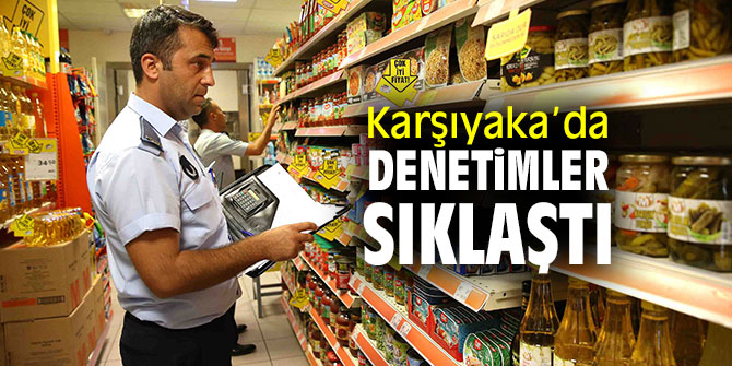 Karşıyaka Belediyesi, Zabıtaları denetimleri sürdürüyor
