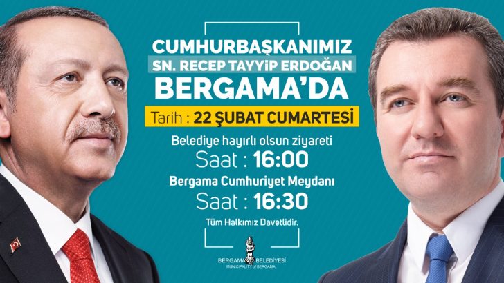 Cumhurbaşkanı Erdoğan Bergama’ya geliyor