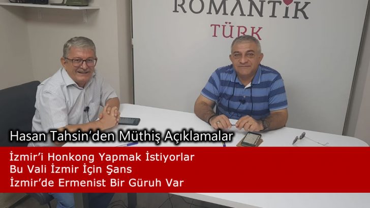 Hasan Tahsin’den Müthiş Açıklamalar