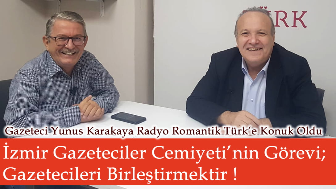 İzmir Gazeteciler Cemiyeti’nin Görevi; Gazetecileri Birleştirmektir !