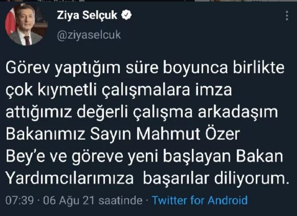 meb Görevden affını isteyen ve af talebi kabul edilen Ziya Selçuk, "Bana ülkemin çocukları için çalışma imkanı sağlayan Cumhurbaşkanımız Recep Tayyip Erdoğan'a şükranlarımı sunuyorum" dedi.
