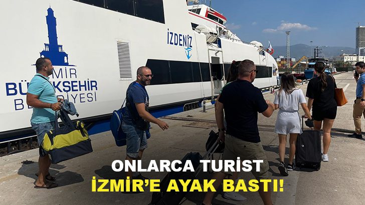 Onlarca Turist İzmir’e Ayak Bastı!