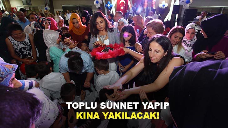 85 Çocuğa Kınalı Sünnet Töreni!