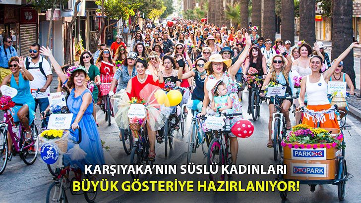 Süslü Kadınlar, Karşıyaka’yı Bisikletle Turlayacak!
