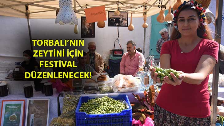 Torbalı Belediyesi “Zeytin Festivali” düzenleyecek