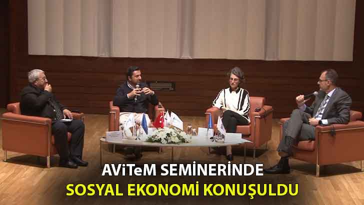 AViTeM seminerinde sosyal ekonomi konuşuldu