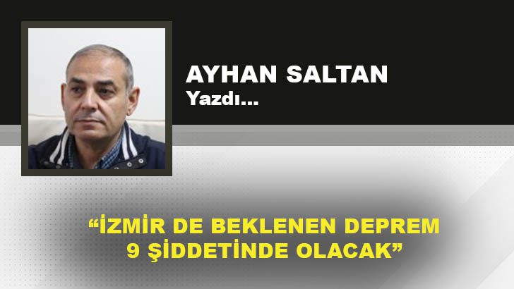 İZMİR DE BEKLENEN DEPREM 9 ŞİDDETİNDE OLACAK