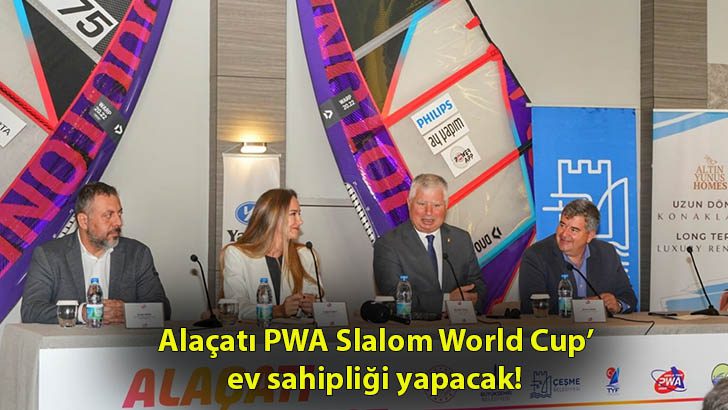 Alaçatı PWA Slalom World Cup’a ev sahipliği yapacak!