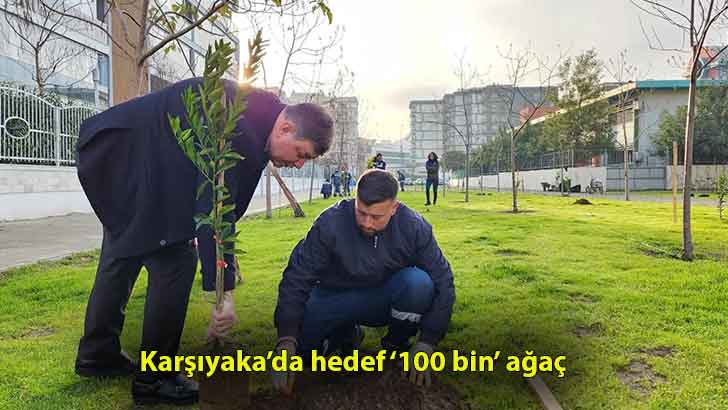 Karşıyaka’da hedef 100 bin ağaç