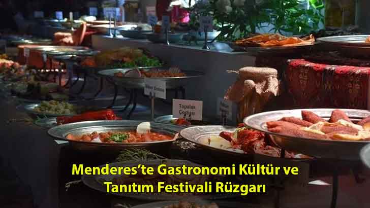Menderes’te Gastronomi Kültür ve Tanıtım Festivali Rüzgarı