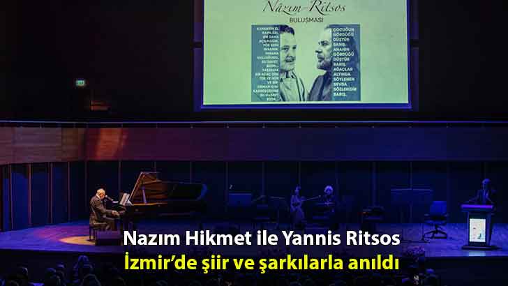 Nazım Hikmet ile Yannis Ritsos İzmir’de şiir ve şarkılarla anıldı